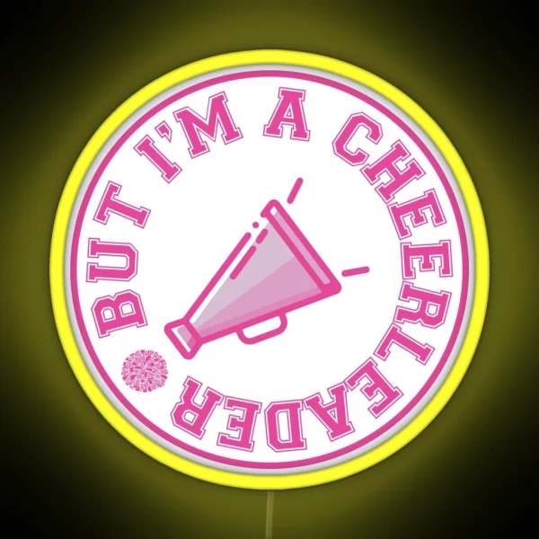 But I M A Cheerleader Megaphone And Pom Pom RGB Neon Sign