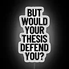 Academic Humor Neon Sign for Thesis Defense Room Decor Ideas