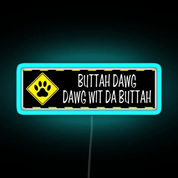 Buttah Dawg Fun Joke Led Magnet RGB Neon Sign