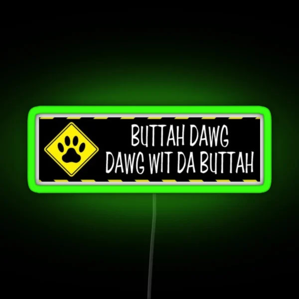 Buttah Dawg Fun Joke Led Magnet RGB Neon Sign