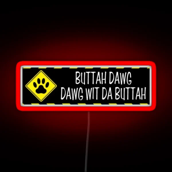 Buttah Dawg Fun Joke Led Magnet RGB Neon Sign