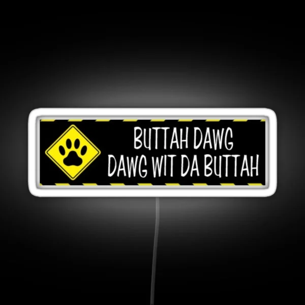 Buttah Dawg Fun Joke Led Magnet RGB Neon Sign