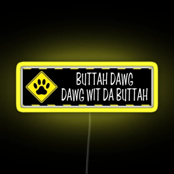 Buttah Dawg Fun Joke Led Magnet RGB Neon Sign