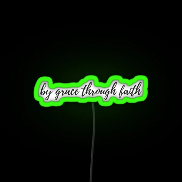 By Grace Through Faith RGB Neon Sign