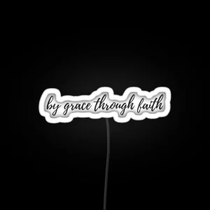 By Grace Through Faith RGB Neon Sign