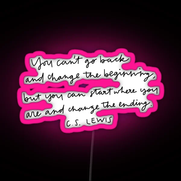 C S Lewis Quote RGB Neon Sign