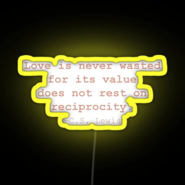C S Lewis Quote RGB Neon Sign