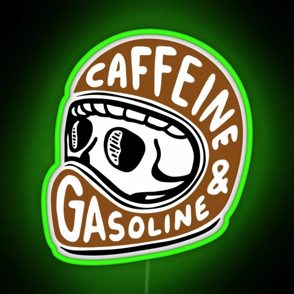 Caffeine And Gasoline II RGB Neon Sign