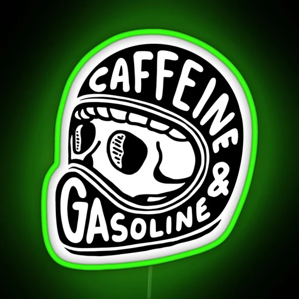 Caffeine And Gasoline RGB Neon Sign
