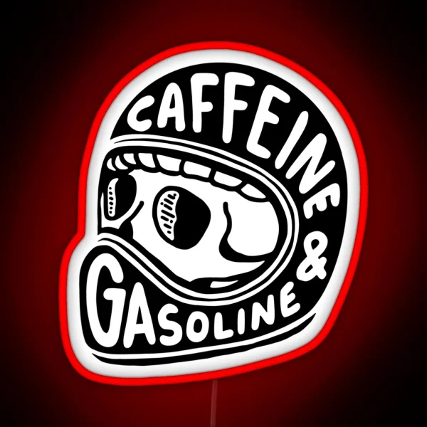 Caffeine And Gasoline RGB Neon Sign