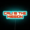 Cali is the mission" California-themed vibrant color-changing LED neon sign.