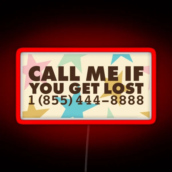 Call Me If You Get Lost Number Design RGB Neon Sign