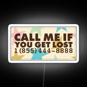 Call Me If You Get Lost Number Design RGB Neon Sign