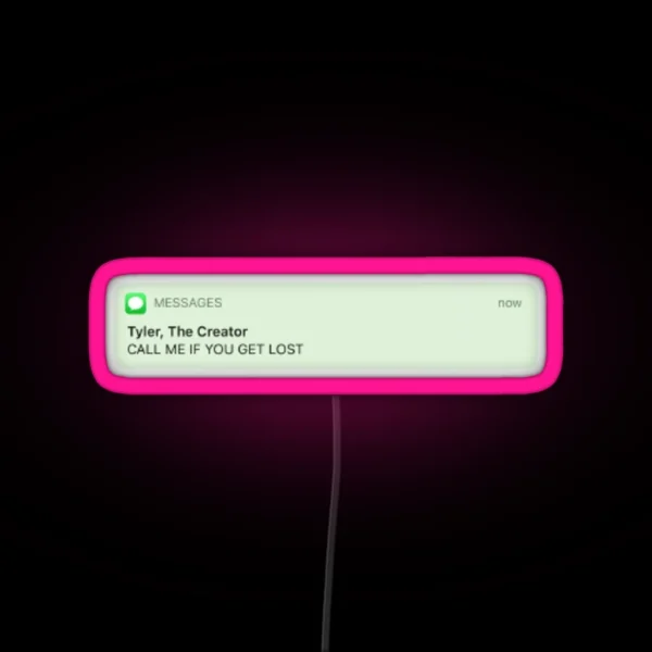 Call Me If You Get Lost Tyler The Creator RGB Neon Sign