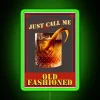Vintage Inspired Retro Modern Call Me Old Fashioned Neon Sign