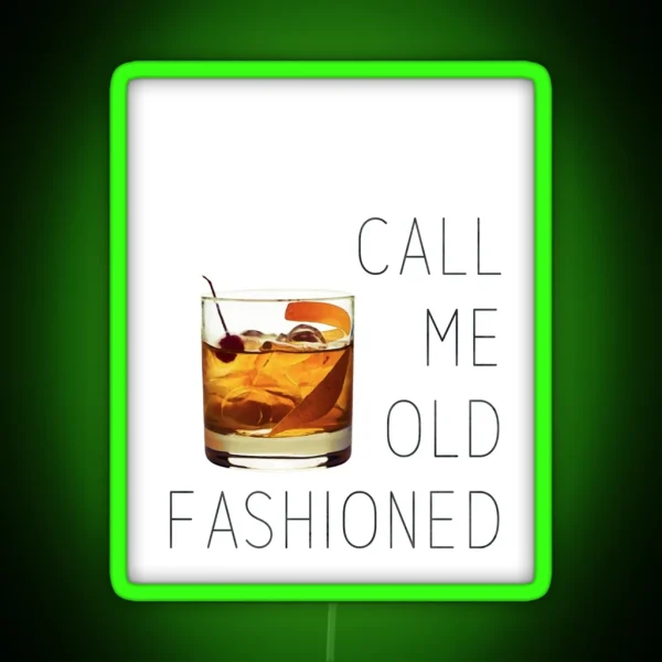 Call Me Old Fashioned Print Old Fashioned Cocktail Wall Art Old Fashioned Print Quote Home Decor Bar Art Kitchen Art Printable Art RGB Neon Sign