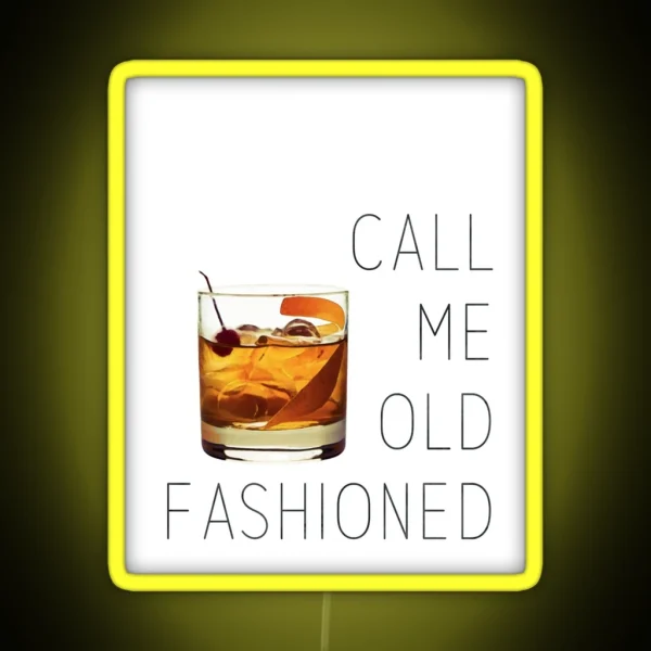 Call Me Old Fashioned Print Old Fashioned Cocktail Wall Art Old Fashioned Print Quote Home Decor Bar Art Kitchen Art Printable Art RGB Neon Sign