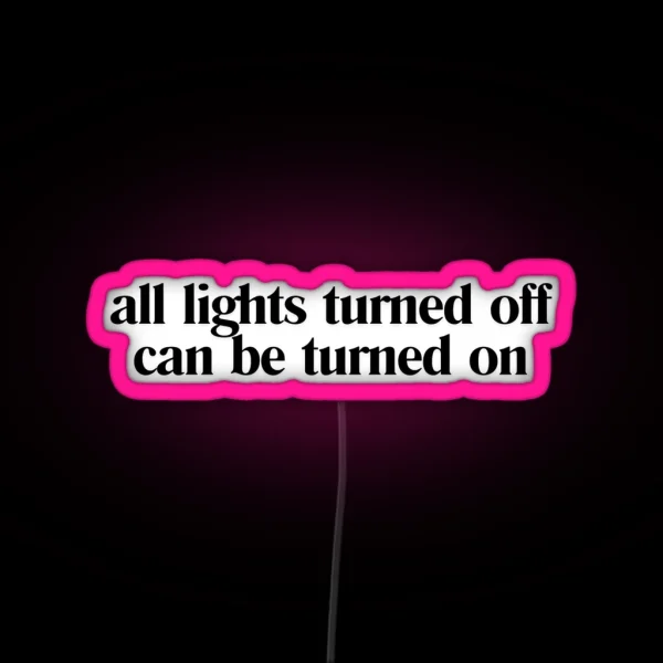 Call Your Mom Lyrics All Lights Turned Off Can Be RGB Neon Sign