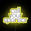 RGB LED neon sign calling your sponsor or patron.