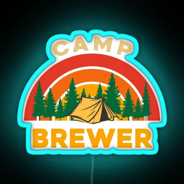 Camp Brewer Camping Lovers RGB Neon Sign