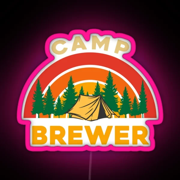 Camp Brewer Camping Lovers RGB Neon Sign