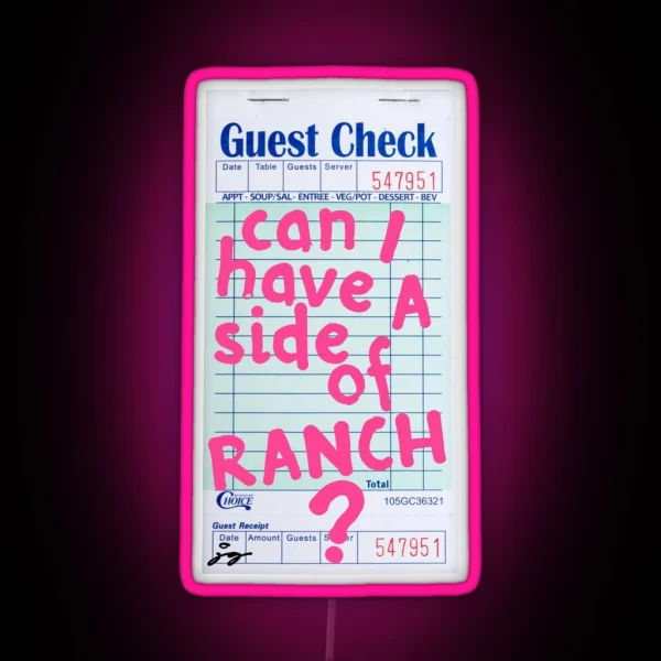 Can I Have A Side Of Ranch Guest Check Art Pink RGB Neon Sign