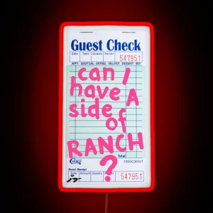 Can I Have A Side Of Ranch Guest Check Art Pink RGB Neon Sign