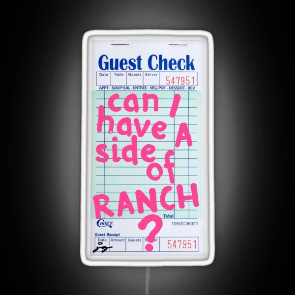 Can I Have A Side Of Ranch Guest Check Art Pink RGB Neon Sign