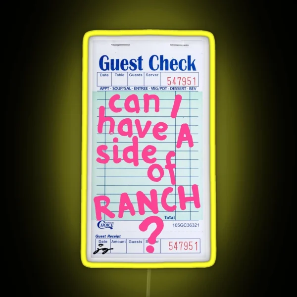 Can I Have A Side Of Ranch Guest Check Art Pink RGB Neon Sign