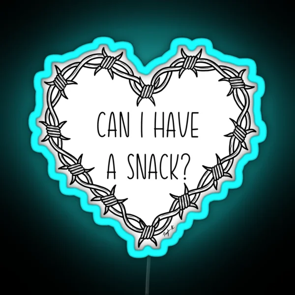 Can I Have A Snack RGB Neon Sign