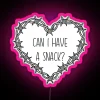 Neon sign reads 'Can I Have a Snack' in bold letters.