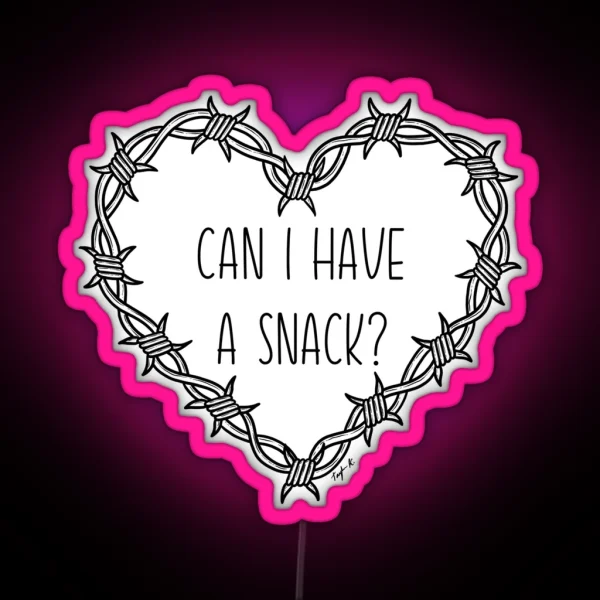 Can I Have A Snack RGB Neon Sign