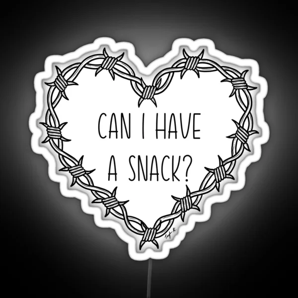 Can I Have A Snack RGB Neon Sign