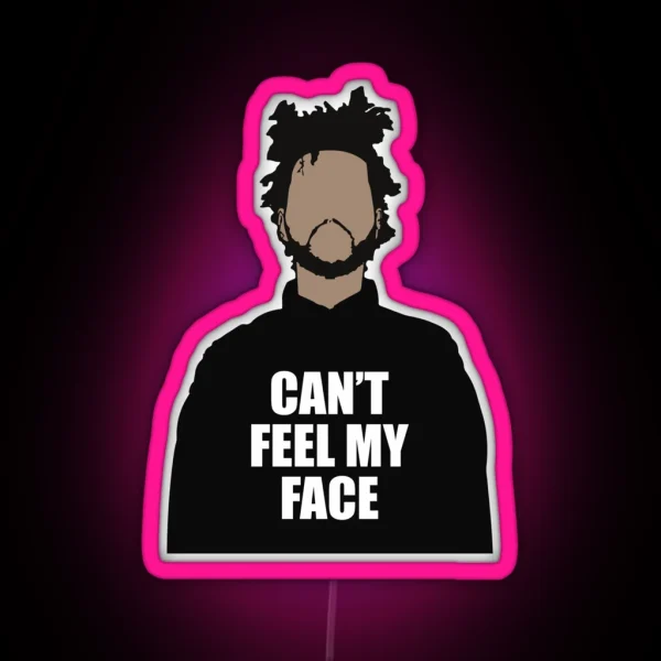 Can T Feel My Face RGB Neon Sign