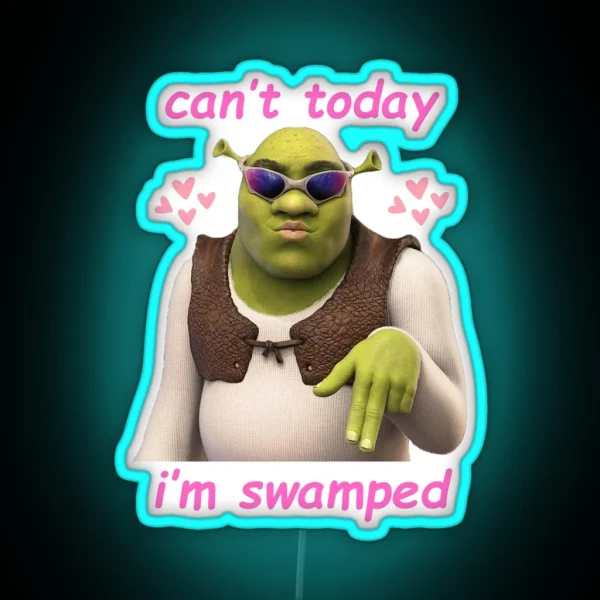 Can T Today I M Swamped RGB Neon Sign