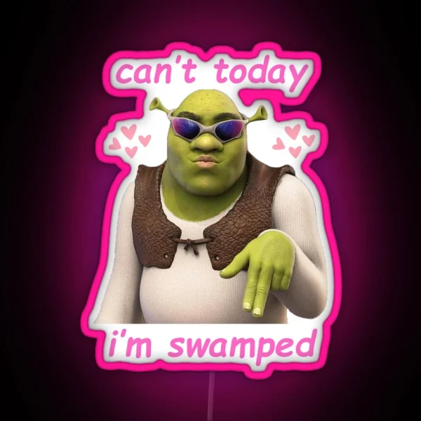Can T Today I M Swamped RGB Neon Sign