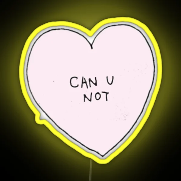 Can U Not RGB Neon Sign