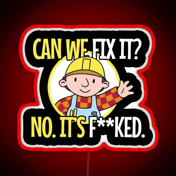 Can We Fix It Funny Repair Man Engineer RGB Neon Sign