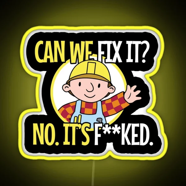 Can We Fix It Funny Repair Man Engineer RGB Neon Sign