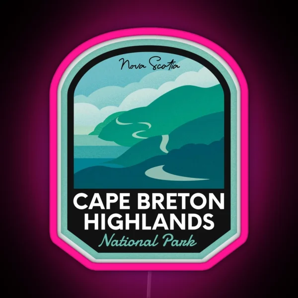 Cape Breton Highlands National Park RGB Neon Sign