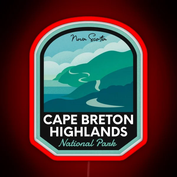 Cape Breton Highlands National Park RGB Neon Sign