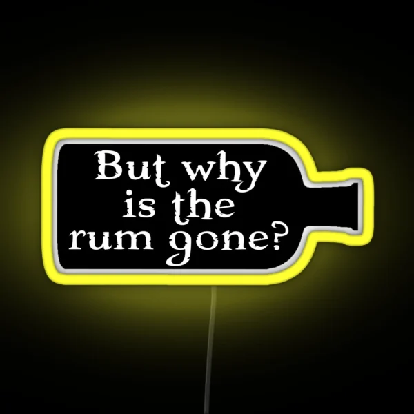 Captain Jack Sparrow But Why Is The Rum Gone RGB Neon Sign