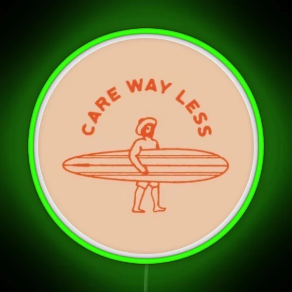 Care Way Less Surfer RGB Neon Sign