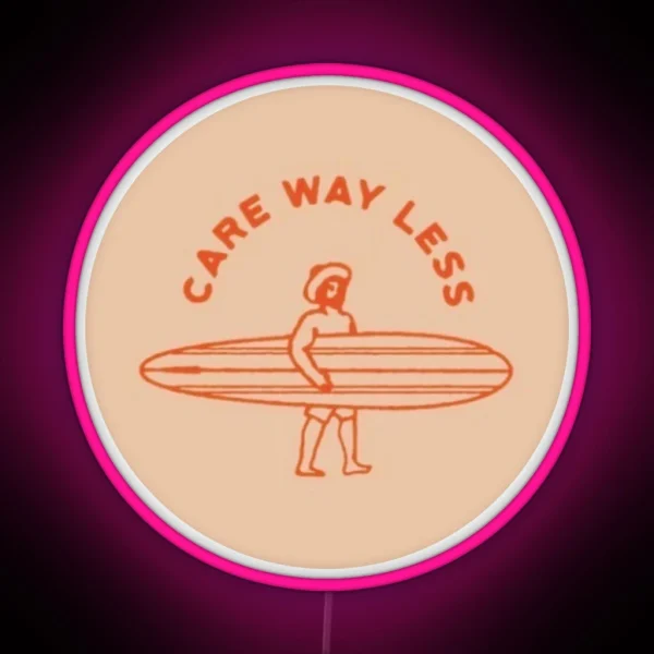 Care Way Less Surfer RGB Neon Sign