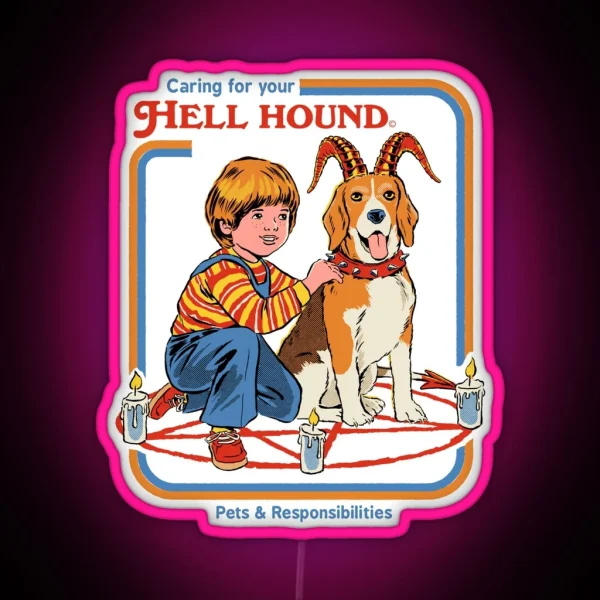 Caring For Your Hell Hound RGB Neon Sign