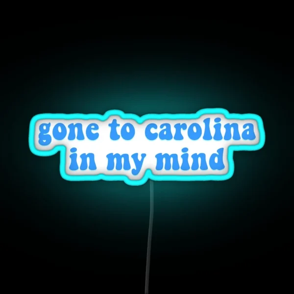 Carolina In My Mind RGB Neon Sign