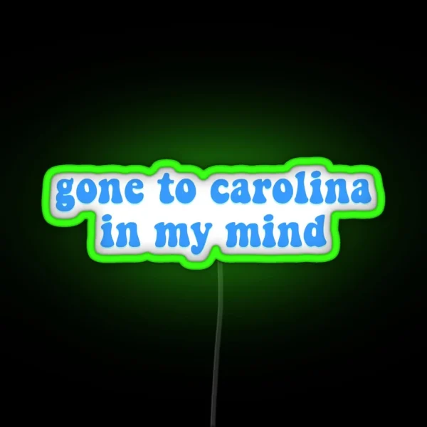 Carolina In My Mind RGB Neon Sign