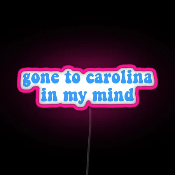 Carolina In My Mind RGB Neon Sign