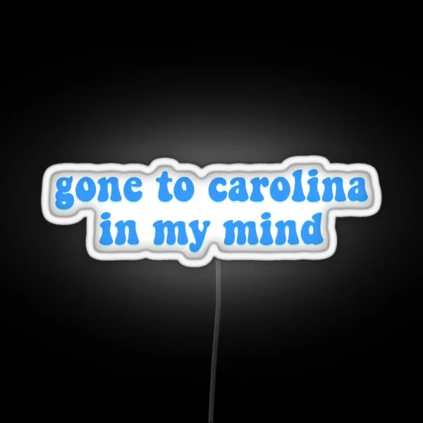 Carolina In My Mind RGB Neon Sign