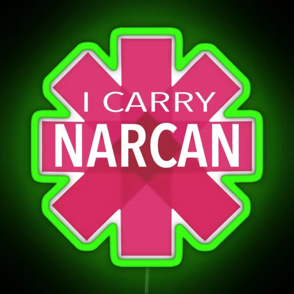 Carry NARCAN Save A Life RGB Neon Sign